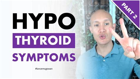 Hypothyroidism Symptoms To Watch Out For Part 2 Youtube