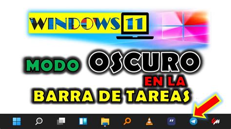 Cómo Poner La Barra De Tareas De Windows 11 En Modo Oscuro Youtube