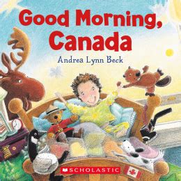 Good Morning, Canada | Scholastic Canada