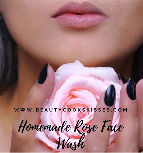 Homemade Rose Face Wash Pampers All Complexions Beauty Cooks Kisses