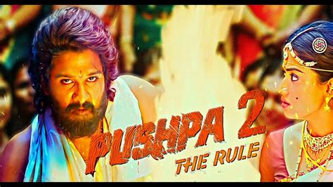 Pushpa Success Box Office Pushpa The Rule Part 2 Release Update