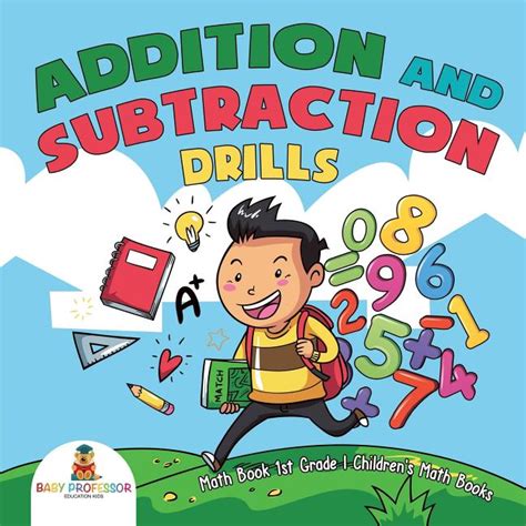 Addition And Subtraction Drills Math Book 1st Grade Childrens Math