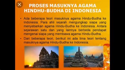 Jelaskan Proses Masuknya Dan Berkembangnya Agama Hindu Budha Di Indonesia