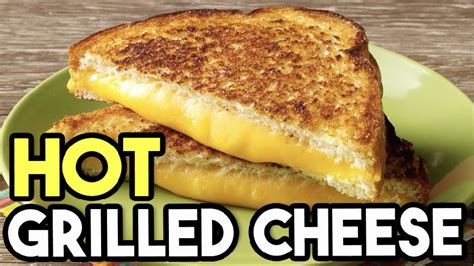 The Best Grilled Cheese Sandwich Very Hot Youtube