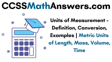 Units Of Measurement Definition Conversion Examples Metric Units