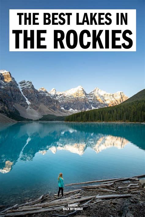The Most Beautiful Lakes Around Banff And The Canadian Rockies — Walk