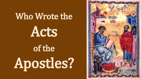Who Wrote The Acts Of The Apostles Youtube