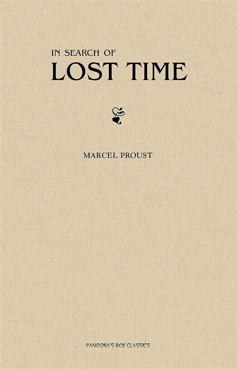 In Search Of Lost Time Volumes 1 To 7 Ebook Proust Marcel Amazon