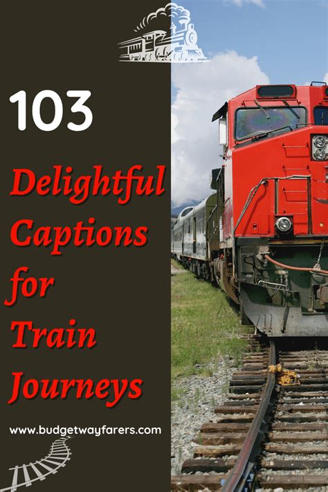103 Enthralling Train Journey Quotes And Captions