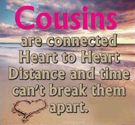 Nice Words Cousin Quotes Connected Hearts Best Cousin Quotes