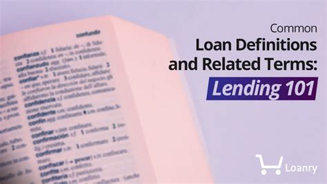 Common Loan Definitions And Related Terms Lending 101 Youtube