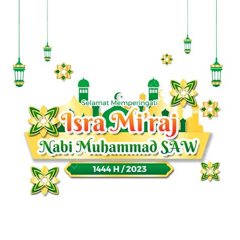 Ucapan Memperingati Isra Miraj 2023 Nabi Muhammad Saw PNG Isra Miraj