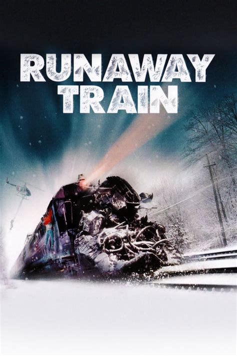 Runaway train is a reminder that the great adventures are great because they happen to people we care about. Runaway Train (1985) — The Movie Database (TMDb)