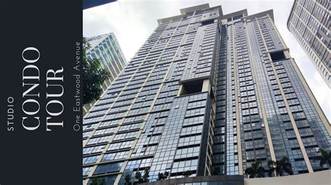 Condo Tour One Eastwood Avenue Studio Unit For Sale In Eastwood
