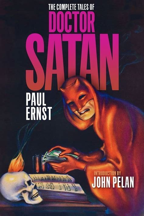 The Complete Tales Of Doctor Satan By Paul Ernst