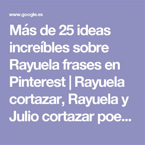 Más De 25 Ideas Increíbles Sobre Rayuela Frases En Pinterest Rayuela