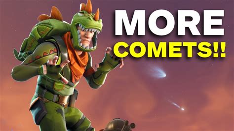 Fortnite More Comets Are Here Youtube