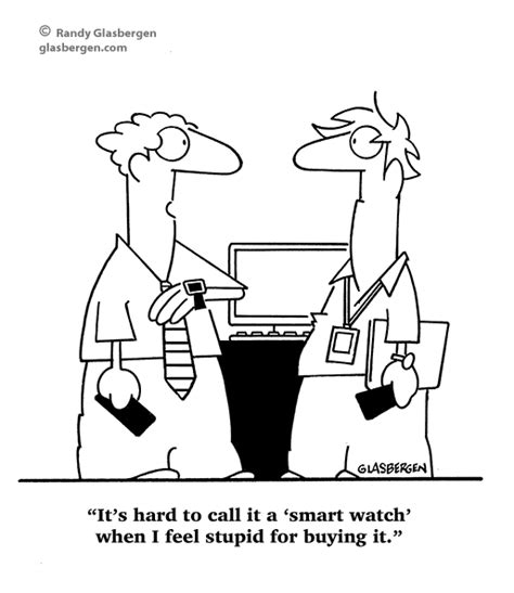 Smartwatch Technology Cartoons Randy Glasbergen Glasbergen Cartoon