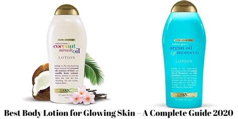 5 Best Body Lotion For Glowing Skin A Complete Guide 2021