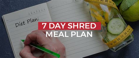 7 Day Shred Meal Plan Extreme Transformation At Home