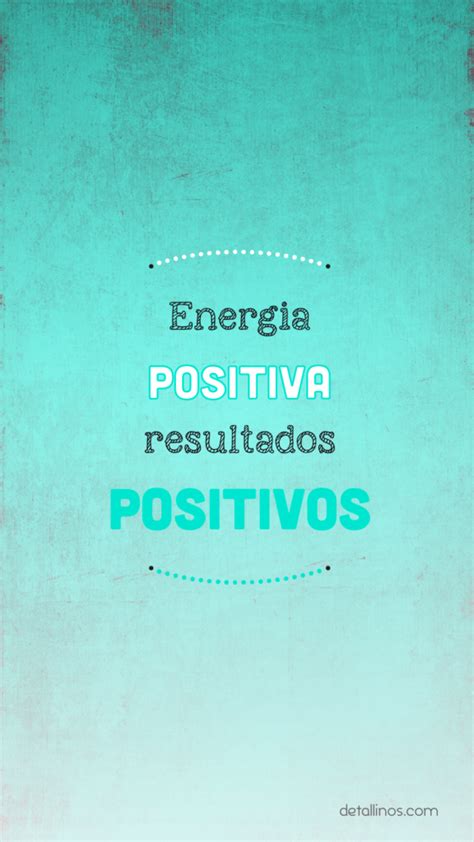 Energía Positiva 1080x1920 Frases Motivadoras Frases Bonitas
