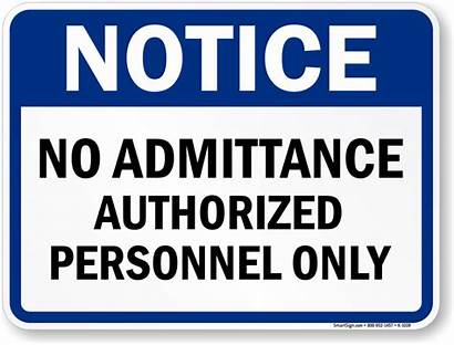 Authorized Personnel Sign Admittance Signs Notice 1031