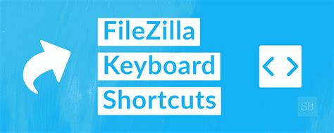 Use Filezilla Keyboard Shortcuts For Windows Quick Shortcut Keys Hot