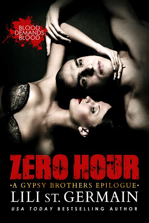 Zero Hour Gypsy Brothers By Lili St Germain Goodreads