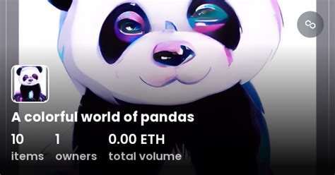 A Colorful World Of Pandas Collection Opensea