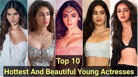 Top 10 Hottest Actresses In Bollywood 2022