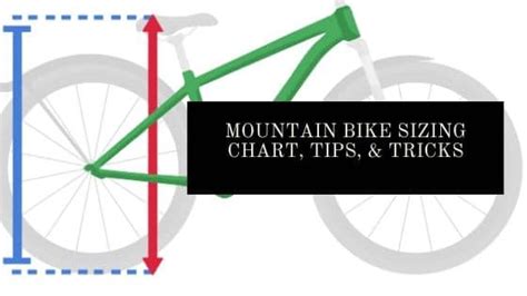 Mountain Bike Sizing Chart With Tips And Tricks Mountain Bike Nut