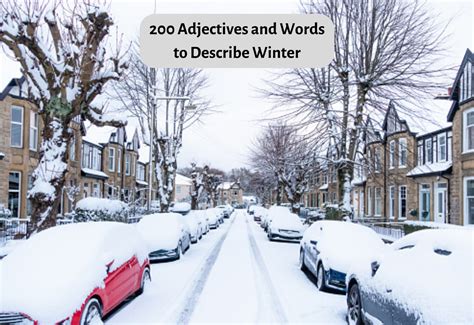 200 Adjectives And Words To Describe Winter Teaching Expertise