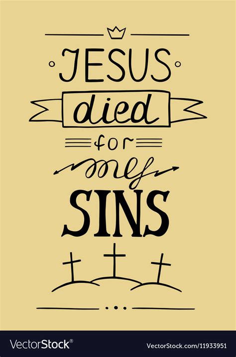 Hand Lettering Jesus Died For My Sins Royalty Free Vector