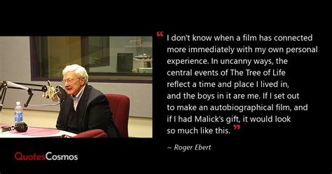 I Don T Know When A Film Has Connected Roger Ebert Quote