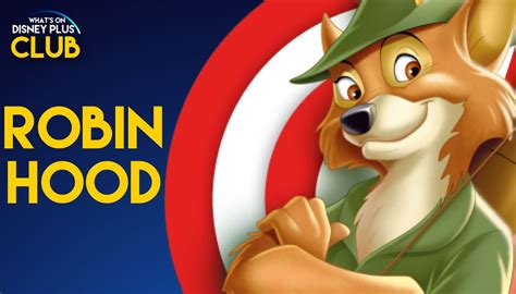 Robin Hood Whats On Disney Plus Club Retro Review Whats On Disney