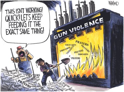 Editorial Cartoon Us Gun Violence Mass Shootings Thoughts And Prayers