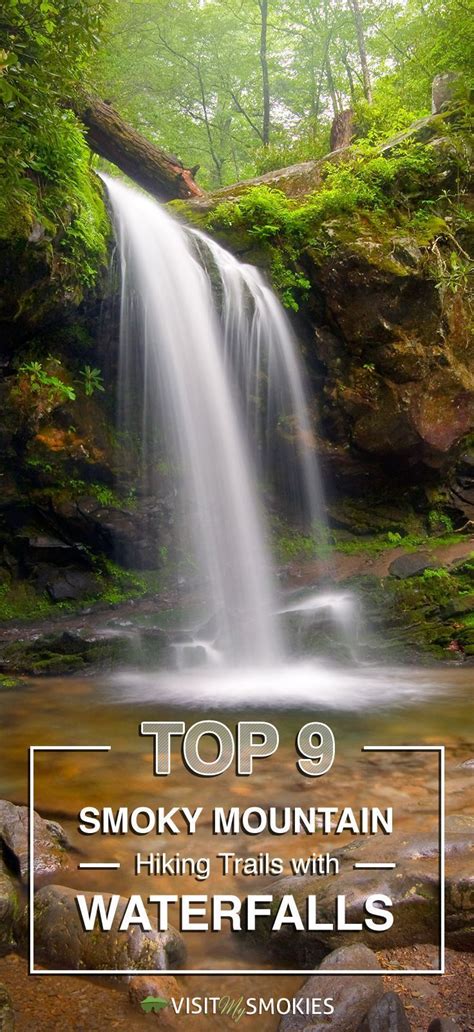 Top 9 Smoky Mountain Hiking Trails With Waterfalls Smokey Mountains