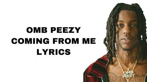 Omb Peezy Coming From Me Lyrics YouTube