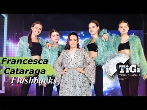 Francesca Cataraga TiGi Academy Flashbacks INNA YouTube