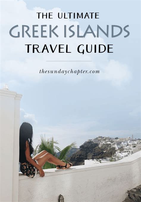 The Ultimate Greek Islands Travel Guide Island Travel Greece Travel