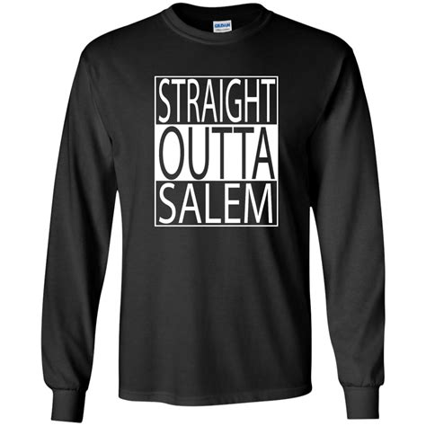 Straight Outta Salem Long sleeve T-shirt ~ creolaco.com | Long sleeve tshirt men, Long sleeve ...