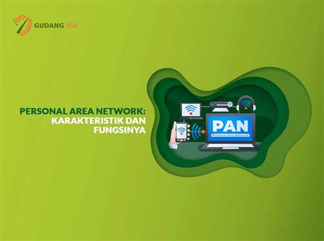 Pan Personal Area Network Karakteristik Dan Fungsinya Hot Sex Picture