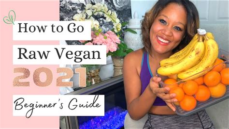 how to start a raw food vegan diet beginner s guide youtube