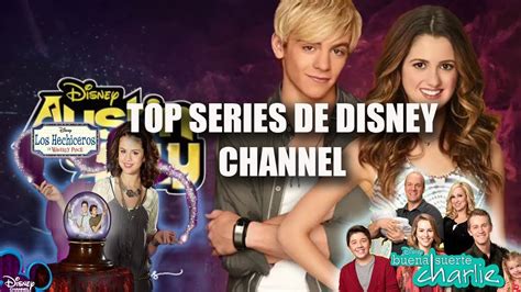 Mejores Series De Disney Channel Top Series Favoritas Youtube