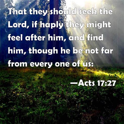 Acts 1727 That They Should Seek The Lord If Haply They Might Feel