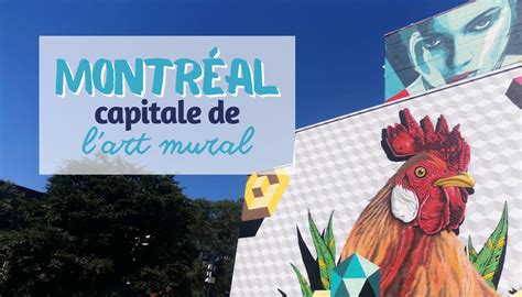 Montréal Capitale De Lart Mural Parcours Canada