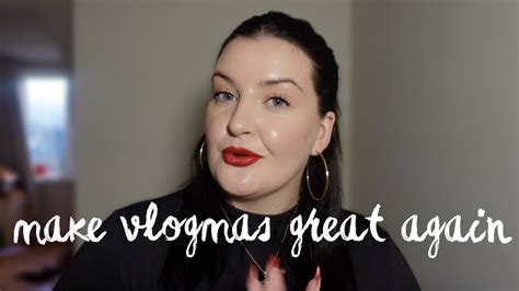 I M So Embarrassed To Admit This Vlogmas Day YouTube
