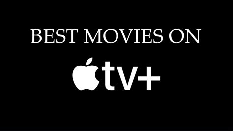 Best Movies On Apple Tv Youtube