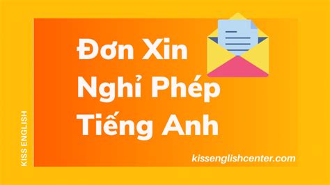 Cover letter đơn xin việc bằng tiếng anh. Đơn Xin Nghỉ Phép Tiếng Anh (Chuẩn 2020) | KISS English
