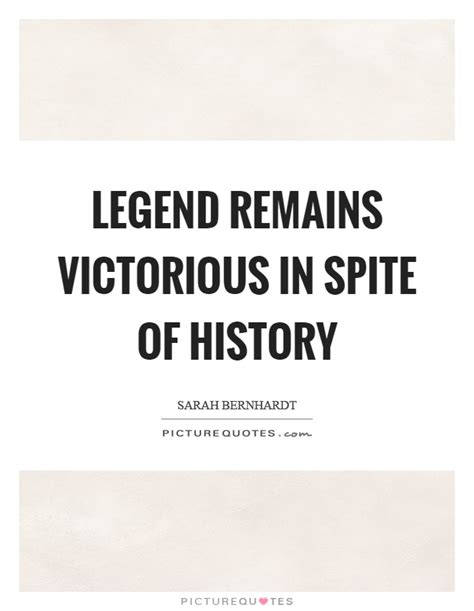 Legend Quotes Legend Sayings Legend Picture Quotes